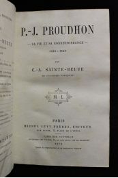 SAINTE-BEUVE : P.J. Proudhon sa vie et sa correspondance - First edition - Edition-Originale.com