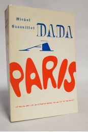 SANOUILLET : Dada à Paris - Prima edizione - Edition-Originale.com