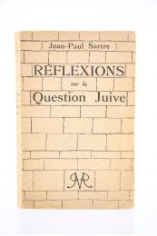 SARTRE : Réflexions sur la Question juive - First edition - Edition-Originale.com