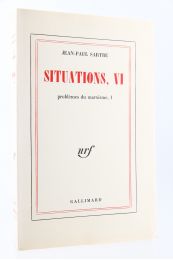 SARTRE : Situations, VI - Problèmes du marxisme - Prima edizione - Edition-Originale.com