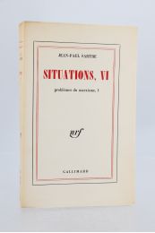 SARTRE : Situations, VI - Problèmes du marxisme - Erste Ausgabe - Edition-Originale.com