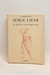 SCHAIKEVITCH : Serge Lifar et le ballet contemporain - Erste Ausgabe - Edition-Originale.com