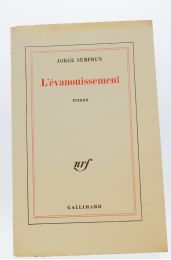 SEMPRUN : L'évanouissement - Prima edizione - Edition-Originale.com