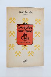 SENDY : De gueules sur fond clés - Impertinences - Edition Originale - Edition-Originale.com