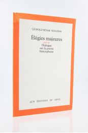 SENGHOR : Elégies majeures  suivi de Dialogue sur la poésie francophone - Edition Originale - Edition-Originale.com