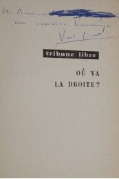 SERANT : Où va la droite? - Libro autografato, Prima edizione - Edition-Originale.com