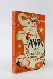 SERGE : Amar roi du cirque - Signed book, First edition - Edition-Originale.com