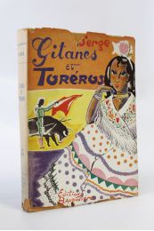 SERGE : Gitanes et toréros - Signiert, Erste Ausgabe - Edition-Originale.com