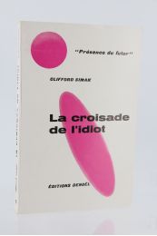 SIMAK : La Croisade de l'Idiot - First edition - Edition-Originale.com