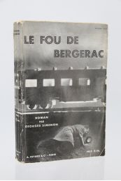 SIMENON : Le fou de Bergerac - Prima edizione - Edition-Originale.com