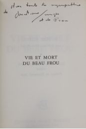 SINGER : Vie et mort du beau Frou - Autographe, Edition Originale - Edition-Originale.com