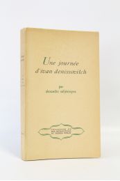 SOLJENITSYNE : Une journée d'Ivan Denissovitch - Edition Originale - Edition-Originale.com
