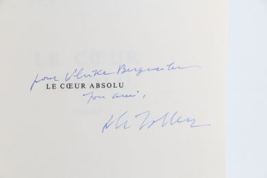 SOLLERS : Le Coeur absolu - Autographe, Edition Originale - Edition-Originale.com