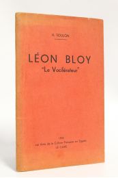 BLOY : Léon Bloy le vociférateur - Signiert, Erste Ausgabe - Edition-Originale.com