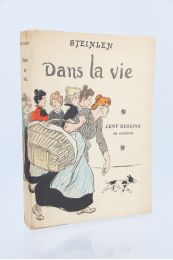 STEINLEN : Dans la vie - Prima edizione - Edition-Originale.com