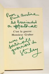 STERNBERG : C'est la guerre monsieur Gruber - Signed book, First edition - Edition-Originale.com