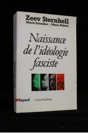 STERNHELL : Naissance de l'idéologie fasciste - Autographe, Edition Originale - Edition-Originale.com