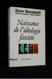 STERNHELL : Naissance de l'idéologie fasciste - Libro autografato, Prima edizione - Edition-Originale.com