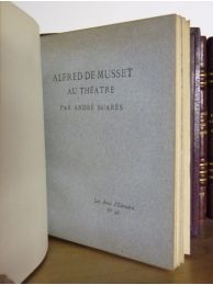 SUARES : Alfred de Musset au théatre - Edition Originale - Edition-Originale.com