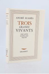 SUARES : Trois grands vivants - Cervantès, Baudelaire, Tolstoï - Prima edizione - Edition-Originale.com