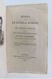 SVIVINE : Détails sur le général Moreau  et ses derniers momens, suivis d'une courte notice biographique - Prima edizione - Edition-Originale.com