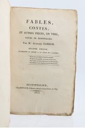 TANDON : Fables, contes, et autres pièces, en vers, patois de Montpellier - Erste Ausgabe - Edition-Originale.com