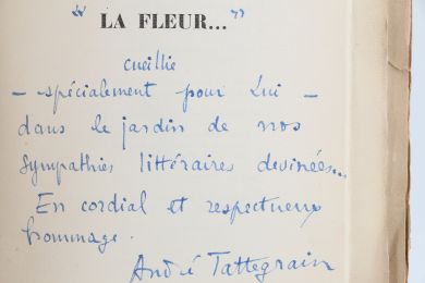 TATTEGRAIN : La fleur... médiatrice entre la pierre et l'homme - Autographe, Edition Originale - Edition-Originale.com