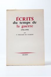 TEILHARD DE CHARDIN : Ecrits du temps de la guerre (1916-1919) - Erste Ausgabe - Edition-Originale.com