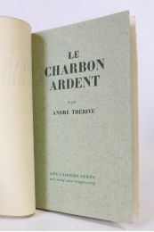 THERIVE : Le charbon ardent - Erste Ausgabe - Edition-Originale.com