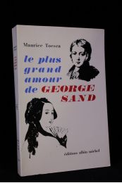TOESCA : Le plus grand amour de George Sand - Prima edizione - Edition-Originale.com
