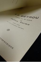 TORMA : Le Bétrou drame en IV actes - Edition Originale - Edition-Originale.com