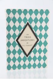 TOULET : Les trois Impostures - Edition Originale - Edition-Originale.com