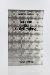TUCKER : L'Année du Soleil calme - First edition - Edition-Originale.com