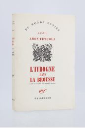TUTUOLA : L'Ivrogne dans la Brousse - Erste Ausgabe - Edition-Originale.com