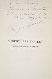 UNAMUNO : Vérités arbitraires (Espagne contre Europe) - Signiert, Erste Ausgabe - Edition-Originale.com