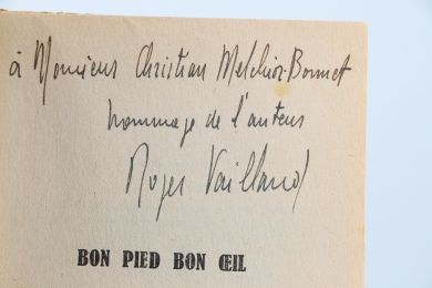 VAILLAND : Bon pied bon oeil - Autographe, Edition Originale - Edition-Originale.com