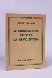 VAILLAND : Le surréalisme contre la révolution - Prima edizione - Edition-Originale.com