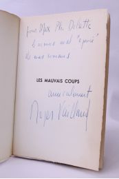 VAILLAND : Les mauvais coups - Autographe, Edition Originale - Edition-Originale.com