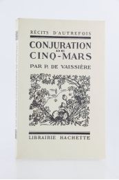 VAISSIERE : Conjuration de Cinq-Mars - Prima edizione - Edition-Originale.com