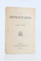 VALLES : Les réfractaires - First edition - Edition-Originale.com