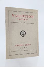 VALLOTTON : Vallotton inconnu - Catalogue des oeuvres exécutées par Félix Vallotton entre 1884 et 1909 - Edition Originale - Edition-Originale.com