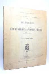 VANDER LINDEN : Itinéraires de Marie de Bourgogne et de Maximilien d'Autriche (1477-1482) - Prima edizione - Edition-Originale.com