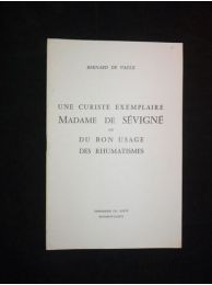 VAULX : Une curiste exemplaire : Madame de Sévigné ou du bon usage des rhumatismes - Erste Ausgabe - Edition-Originale.com