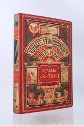 VERNE : Kéraban le têtu - First edition - Edition-Originale.com