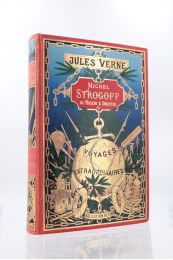 VERNE : Michel Strogoff. De Moscou à Irkoutsk, suivi de un drame au Mexique - Edition-Originale.com