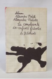 VIALATTE : La complainte des enfants frivoles - First edition - Edition-Originale.com