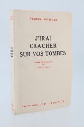 VIAN : J'irai cracher sur vos tombes - Edition Originale - Edition-Originale.com