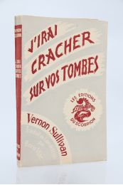 VIAN : J'irai cracher sur vos tombes - Edition Originale - Edition-Originale.com