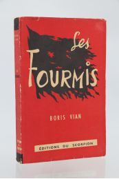 VIAN : Les Fourmis - Erste Ausgabe - Edition-Originale.com