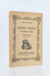 VIGNY : Lettres inédites d'Alfred de Vigny à Victor Hugo (1820-1831) - Edition Originale - Edition-Originale.com